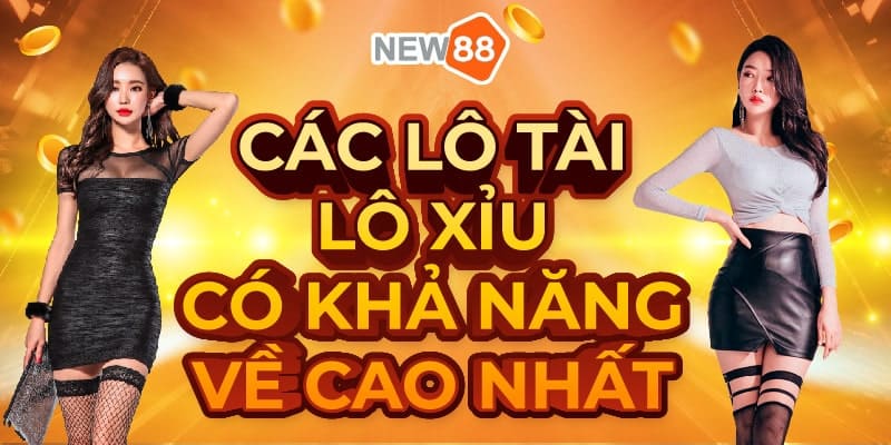 Các lô tài - lô xỉu có thể ra