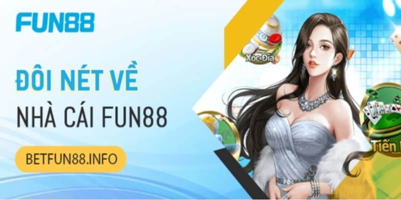 Hướng Dẫn Tải Fun88 Bằng Điện Thoại Siêu Tốc 5 Giới thiệu về nhà cái Fun88