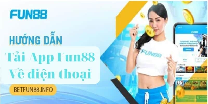 Hướng Dẫn Tải Fun88 Bằng Điện Thoại Siêu Tốc 4 Hướng Dẫn Tải Fun88 Bằng Điện Thoại Siêu Tốc