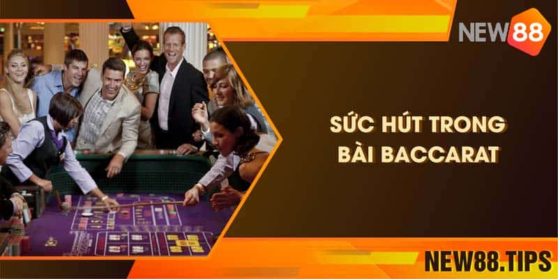 Sức hút trong bài Baccarat - Sự lôi cuốn từ game “quốc dân” 4 Sức hút trong bài Baccarat - Sự lôi cuốn từ game “quốc dân”