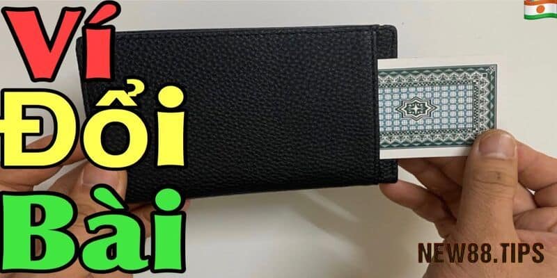 Ví Đổi Bài Đánh Liêng Và Các Công Dụng Bất Ngờ Nên Biết 5 Tìm hiểu về ví tráo bài đánh Liêng