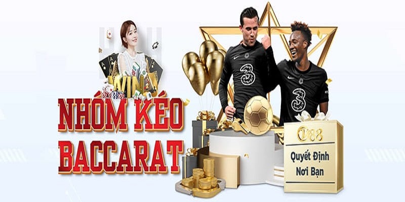 Lựa chọn nhóm kéo baccarat uy tín để tham gia